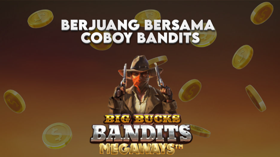 BERJUANG BERSAMA COBOY BANDITS