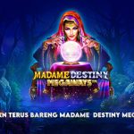 CUAN TERUS BARENG MADAME DESTINY MEGAWAYS