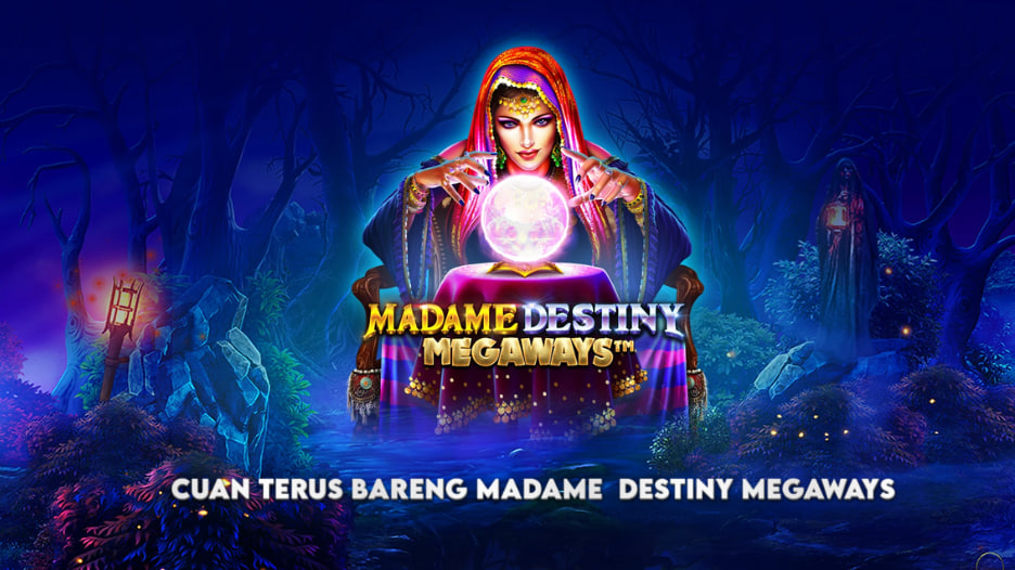 CUAN TERUS BARENG MADAME DESTINY MEGAWAYS