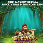 trick jackpot bersama rock vegas mega hold&spin