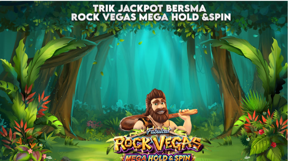 trick jackpot bersama rock vegas mega hold&spin