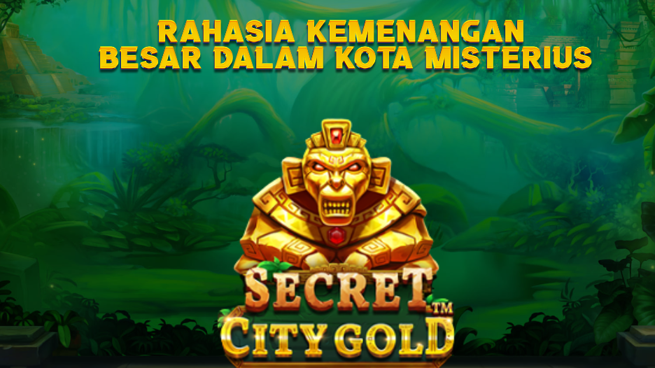 Rahasia Kemenangan Besar dalam Kota Misterius